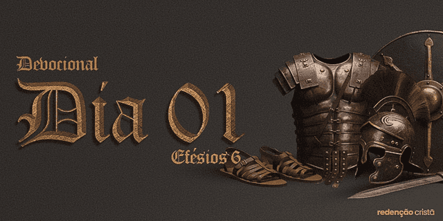 Devocional Dia 01 - Fortaleça-se no Senhor
