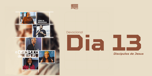 Devocional dia 13 - É Sua Vez: Torne-se um Cristão Romanos 12