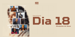 Devocional dia 18 - A Solução de Deus: Justificados pela Fé