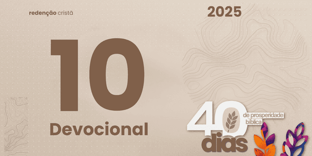 DEvocional dia 10 - O Contentamento é a Verdadeira Riqueza