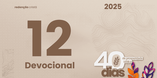 Devocional dia 12 - O Dinheiro e o Coração