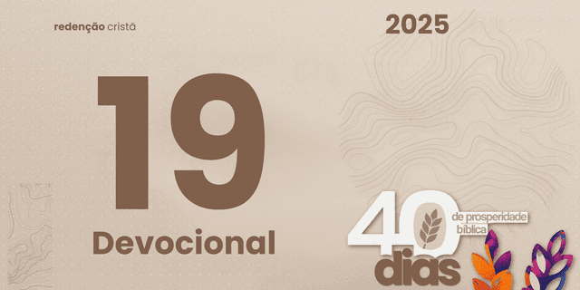 Devocional dia 19 - Jesus e a Prosperidade