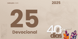 Devocional dia 25 - Prosperidade Sustentada pela Bênção de Deus