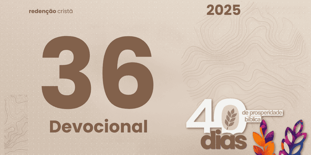 Devocional dia 36 - Gratidão: O Antídoto Contra o Consumismo