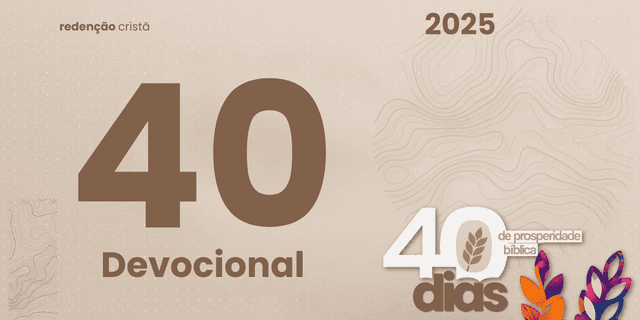 Devocional dia 40 - O Inimigo da Generosidade: o Egoísmo