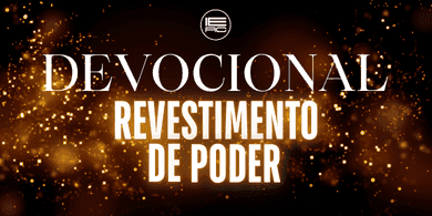 Devocional Revstimento de Poder dia 4 - VARIEDADE DE LÍNGUAS: EDIFICAÇÃO DA IGREJA